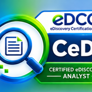 Certified eDiscovery Analyst, CeDA